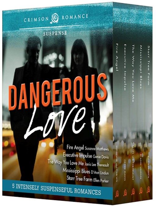 Title details for Dangerous Love by Susanne Matthews - Available